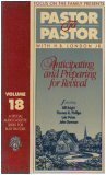 Pastor To Pastor: Anticipating and Preparing For Revival (Volume 18)