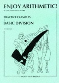 Enjoy Mathematics: Basic Division Bk. 4 (Enjoy Arithmetic)