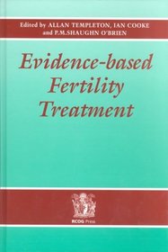 Evidence-based Fertility Treatment