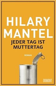 Jeder Tag ist Muttertag (Every Day is Mother's Day) (German Edition)