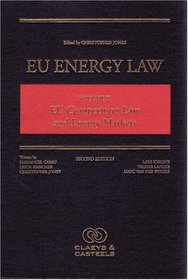 EU Energy Law: EU Competition Law and Energy Markets