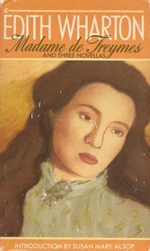 Madame de Treymes and Three Novellas