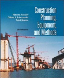 Construction Planning, Equipment, and Methods (Mcgraw-Hill Series in Civil Engineering)