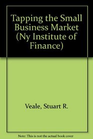 Tapping the Small Business Market (Ny Institute of Finance)