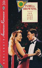 For Auld Lang Syne (Harlequin American Romance, No 420)