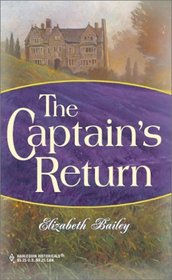 The Captain's Return (Steepwood Scandal, Bk 10) (Harlequin Historical, No 111)