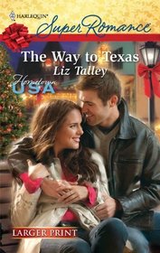 The Way to Texas (Hometown U.S.A.) (Harlequin Superromance, No 1675) (Larger Print)