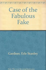 Case of the Fabulous Fake