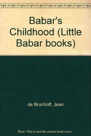 Babar's Childhood (Little Babar books)