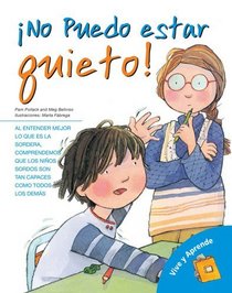 No puedo estar quieto!: Mi vida con ADHD (Viva Y Aprende) (Spanish Edition)