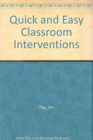 Quick and Easy Classroom Interventions