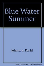 Blue Water Summer
