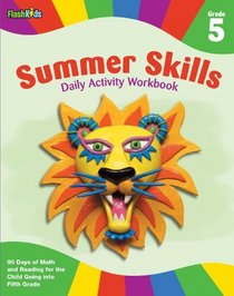 Summer Skills Daily Activity Workbook: Grade 5 (Flash Kids Summer Skills)