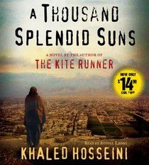 A Thousand Splendid Suns: A Novel