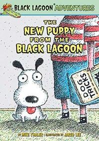 The New Puppy from the Black Lagoon (Black Lagoon Adventures)