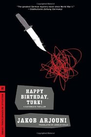 Happy Birthday, Turk! (Kayankaya, Bk 1)
