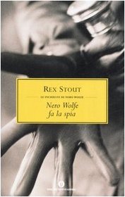 Nero Wolfe fa la spia (The Black Mountain) (Nero Wolfe, Bk 24) (Italian Edition)