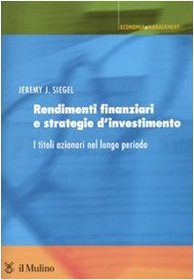 Rendimenti finanziari e strategie d'investimento. I titoli azionari nel lungo periodo