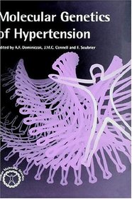 Molecular Genetics of Hypertension (A Volume in the Human Molecular Genetics Series) (Human Molecular Genetics (Hardcover))