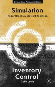 Simulation and Inventory Control (Texts in Operational Research)