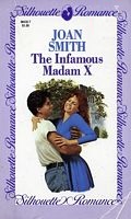The Infamous Madame X  (Silhouette Romance, No 430)