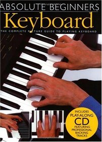 Absolute Beginners: Keyboard (Absolute Beginners)