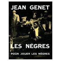 Les Negres: Pour Jouer Les Negres (French Edition)