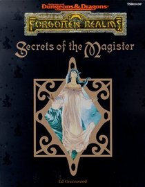 Secrets of the Magister (Advanced Dungeons  Dragons : Forgotten Realms)