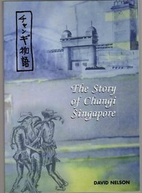 The Story of Changi, Singapore