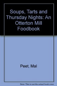 Soups, Tarts and Thursday Nights: An Otterton Mill Foodbook
