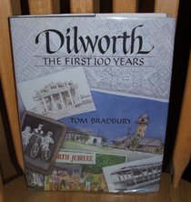 Dilworth: The first 100 years