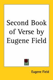 Second Book of Verse by Eugene Field