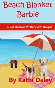 Beach Blanket Barbie (Zoe Donovan Mystery Book 6)