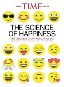 TIME The Science of Happiness: New Discoveries for a More Joyful Life