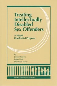 Treating Intellectually Disabled Sex Offenders: A Model Residential Program