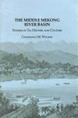 The Middle Mekong River Basin: Studies in Tai History and Culture