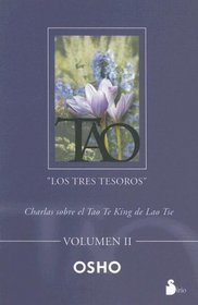 Tao / Tao: Los Tres Tesoros / The Three Treasures