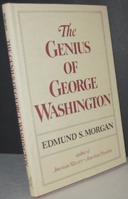 The genius of George Washington (George Rogers Clark lecture)