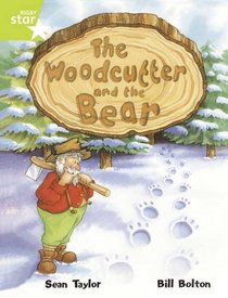 Rigby Star Guided Lime Level: The Woodcutter and the Bear (6 Pack) Framework Edition