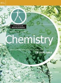 Pearson Baccalaureate: Higher Level Chemistry (Pearson International Baccalaureate Diploma: International Editions)