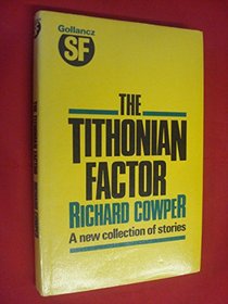 The Tithonian Factor