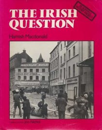 The Irish Question (Blackwell History Project)