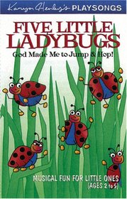 Five Little Ladybugs: God Made Me to Jump  Hop! : Musical Fun for Little Ones (Ages 2 to 5)