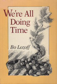 We're All Doing Time:  A Guide for Getting Free