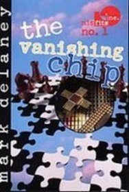 The Vanishing Chip (Misfits, Inc.)
