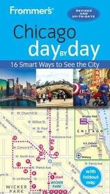 Frommer's Chicago day by day (Day by Day Guides)