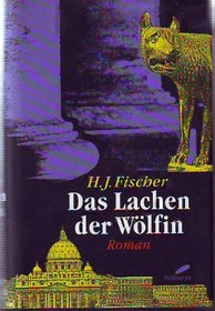 Das Lachen der Wolfin: Roman (German Edition)