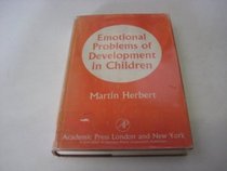 Emotional Problems of Development in Children