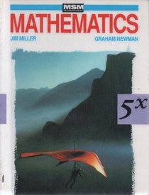 MSM Mathematics: Students' Book Bk. 5X (MSM assessment)