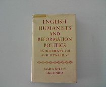 English Humanists and Reformation Politics